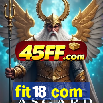 fit18 com